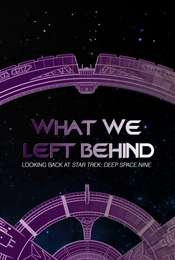 What We Left Behind: Looking Back at Deep Space Nine