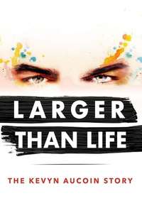 Larger Than Life: The Kevyn Aucoin Story - Poster