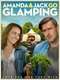 Amanda & Jack Go Glamping