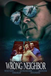 The Wrong Neighbor - Poster