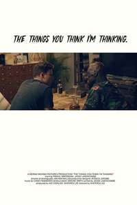 The Things You Think I'm Thinking - Poster
