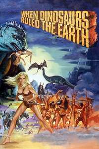 When Dinosaurs Ruled the Earth - Poster