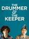 The Drummer and the Keeper