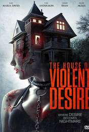 The House of Violent Desire