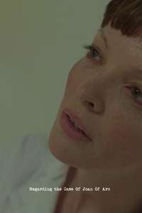 Regarding the Case of Joan of Arc - Poster