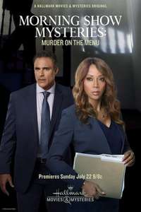 Morning Show Mysteries: Murder on the Menu. - Posters