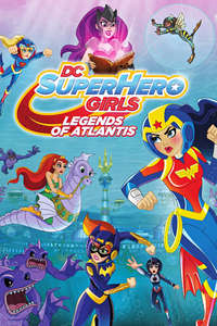 DC Super Hero Girls: Legends of Atlantis - Poster