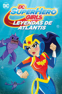 DC Super Hero Girls: Legends of Atlantis - Poster