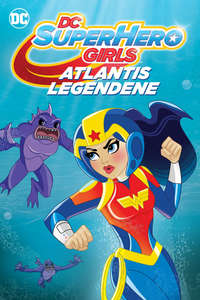 DC Super Hero Girls: Legends of Atlantis - Poster