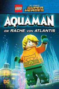 LEGO DC Super Heroes - Aquaman: Rage Of Atlantis - Poster