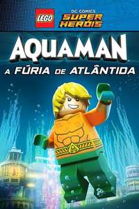 LEGO DC Super Heroes - Aquaman: Rage Of Atlantis - Poster