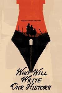 Who Will Write Our History? - Poster