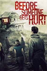 Before Someone Gets Hurt - Poster