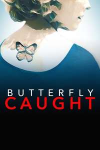 Butterfly Caught - Poster