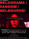 Melodrama/Random/Melbourne!