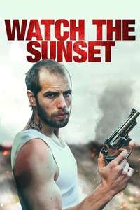 Watch the Sunset - Poster