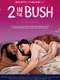 Two in the Bush: A Love Story