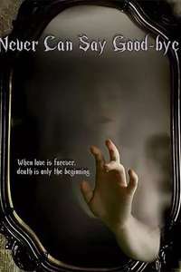 Never Can Say Good-bye - Poster