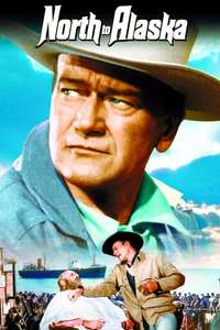 North to Alaska - Poster