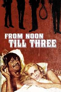 From Noon Till Three - Poster
