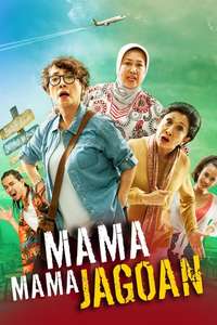 Mama Mama Jagoan - Poster