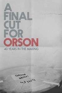 A Final Cut for Orson: 40 Years in the Making - Poster