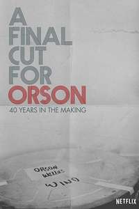 A Final Cut for Orson: 40 Years in the Making - Poster