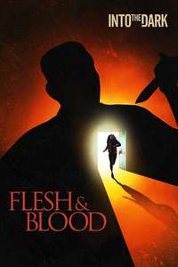 Into the Dark: Flesh & Blood - Posters