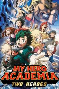 My Hero Academia: Two Heroes - Poster