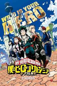 My Hero Academia: Two Heroes - Poster