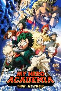 My Hero Academia: Two Heroes - Poster