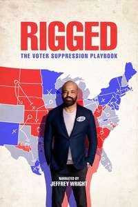 Rigged: The Voter Suppression Playbook - Poster