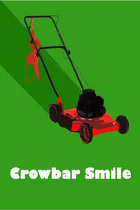 Crowbar Smile - Poster