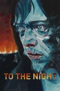To the Night - Poster
