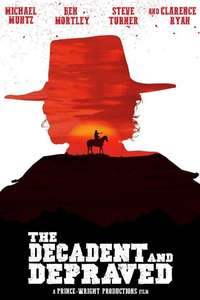 The Decadent and Depraved - Poster