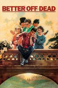 Better Off Dead... - Poster