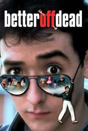 Better Off Dead...