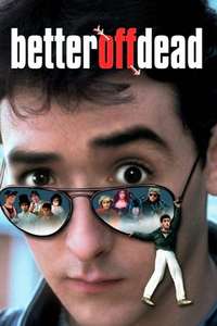 Better Off Dead... - Poster