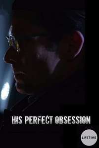 His Perfect Obsession - Poster