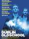 Dublin Oldschool