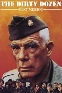 The Dirty Dozen: Next Mission - Poster