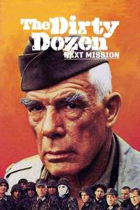The Dirty Dozen: Next Mission - Poster