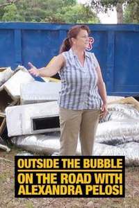 Outside the Bubble: On the Road with Alexandra Pelosi - Poster