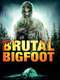Brutal Bigfoot