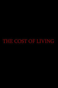 The Cost of Living - Poster