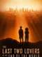 The Last Two Lovers at the End of the World
