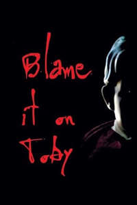 Blame it on Toby - Poster
