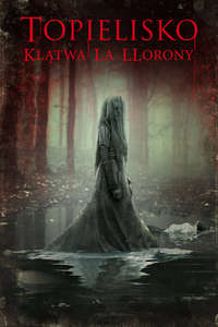 The Curse of La Llorona - Poster