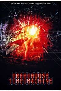 Tree House Time Machine - Poster