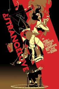Dr. Strangelove or: How I Learned to Stop Worrying and Love the Bomb - Poster